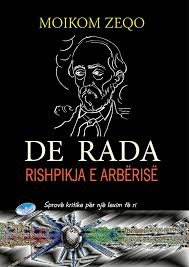 De rada - rishpikja e arberise, teskt nga Moikom Zeqo